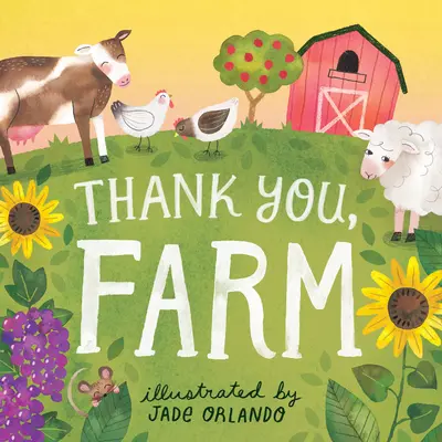 Dankeschön, Bauernhof: Ein Pappbilderbuch - Thank You, Farm: A Board Book