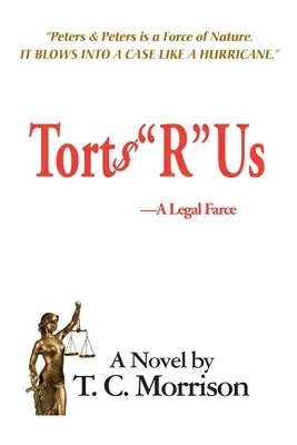 Torts R Us - Eine juristische Farce - Torts R Us-A Legal Farce