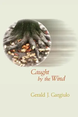 Vom Winde verweht - Caught by the Wind