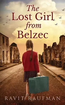 Das verlorene Mädchen von Belzec - The Lost Girl from Belzec