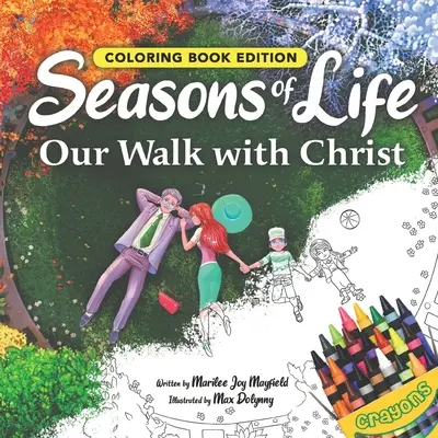 Jahreszeiten des Lebens: Unser Weg mit Christus, Malbuch-Ausgabe - Seasons of Life: Our Walk with Christ, Coloring Book Edition