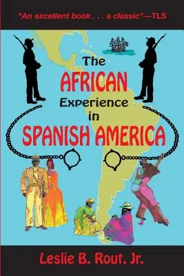 Die afrikanische Erfahrung im spanischen Amerika - The African Experience in Spanish America