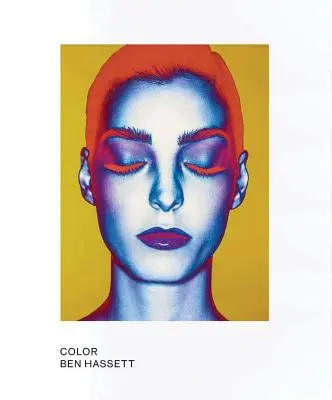 Ben Hassett: Farbe: Limitierte Auflage - Ben Hassett: Color: Limited Edition