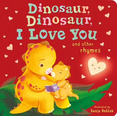 Dinosaurier, Dinosaurier, ich liebe dich - Dinosaur, Dinosaur, I Love You