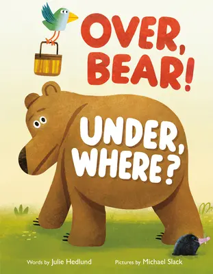 Over, Bear! Unter, wo? - Over, Bear! Under, Where?