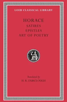 Satiren. Episteln. Die Kunst der Poesie - Satires. Epistles. the Art of Poetry