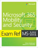 Prüfungsreferenz MS-101 Microsoft 365 Mobilität und Sicherheit - Exam Ref MS-101 Microsoft 365 Mobility and Security