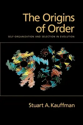 Die Ursprünge der Ordnung: Selbst-Organisation und Selektion in der Evolution - The Origins of Order: Self-Organization and Selection in Evolution