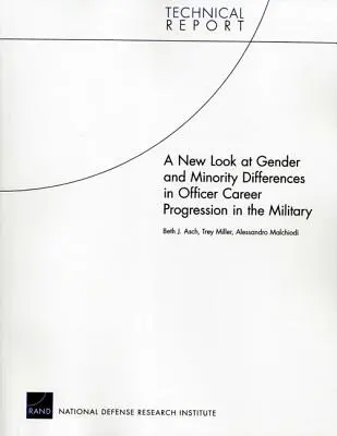 Ein neuer Blick auf geschlechts- und minderheitenbedingte Unterschiede in der Offizierslaufbahn beim Militär - A New Look at Gender and Minority Differences in Officer Career Progression in the Military