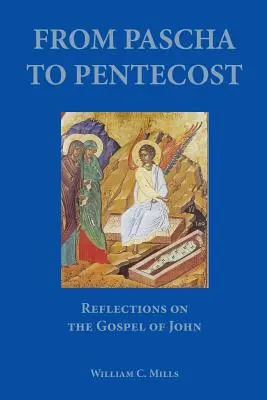 Vom Pascha zum Pfingstfest - From Pascha to Pentecost