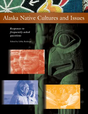 Alaska Native Cultures and Issues: Antworten auf häufig gestellte Fragen - Alaska Native Cultures and Issues: Responses to Frequently Asked Questions