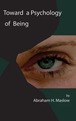 Auf dem Weg zu einer Psychologie des Seins - Toward a Psychology of Being