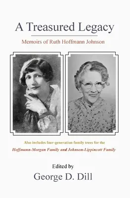 Memoiren von Ruth Hoffmann Johnson: Ein geschätztes Vermächtnis - Memoirs of Ruth Hoffmann Johnson: A Treasured Legacy