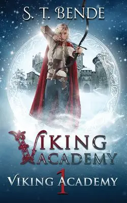 Wikinger-Akademie: Wikinger-Akademie - Viking Academy: Viking Academy