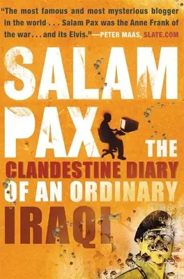 Salam Pax: Das geheime Tagebuch eines gewöhnlichen Irakers - Salam Pax: The Clandestine Diary of an Ordinary Iraqi