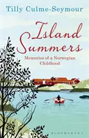 Island Summers - Erinnerungen an eine norwegische Kindheit - Island Summers - Memories of a Norwegian Childhood