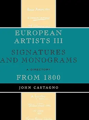 Europäische Künstler III: Signaturen und Monogramme ab 1800 - European Artists III: Signatures and Monograms From 1800