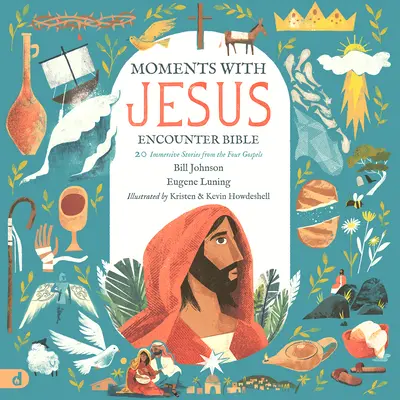 Die Begegnungsbibel Momente mit Jesus: 20 mitreißende Geschichten aus den vier Evangelien - The Moments with Jesus Encounter Bible: 20 Immersive Stories from the Four Gospels