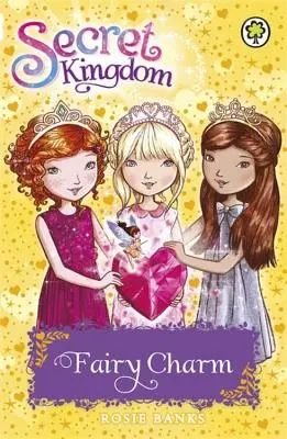 Geheimes Königreich: Elfenzauber - Buch 31 - Secret Kingdom: Fairy Charm - Book 31