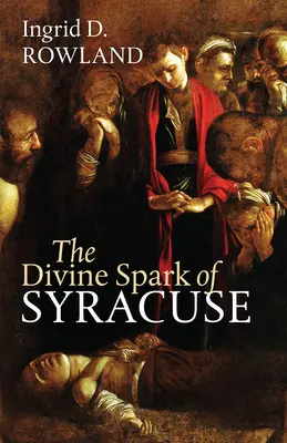 Der göttliche Funke von Syrakus - The Divine Spark of Syracuse