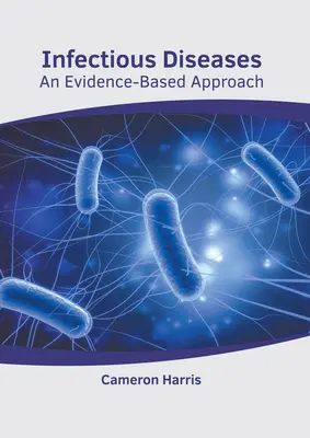 Infektionskrankheiten: Ein evidenzbasierter Ansatz - Infectious Diseases: An Evidence-Based Approach