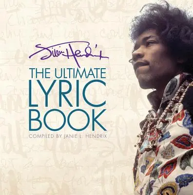 Jimi Hendrix: Das ultimative Lyrikbuch - Jimi Hendrix: The Ultimate Lyric Book