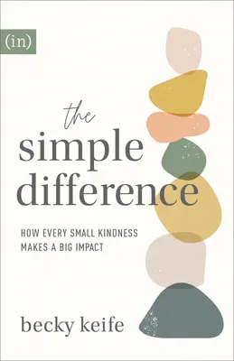 Der einfache Unterschied: Wie jede kleine Freundlichkeit eine große Wirkung hat - The Simple Difference: How Every Small Kindness Makes a Big Impact
