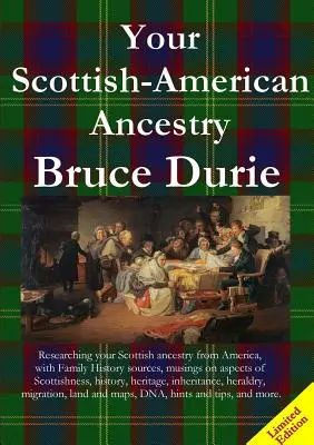 Ihre schottisch-amerikanische Abstammung - Limitierte Auflage - Your Scottish-American Ancestry - Limited Edition