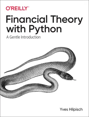 Finanztheorie mit Python: Eine sanfte Einführung - Financial Theory with Python: A Gentle Introduction