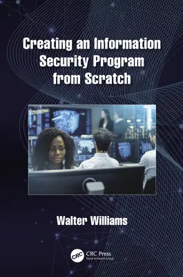 Ein Informationssicherheitsprogramm von Grund auf neu erstellen - Creating an Information Security Program from Scratch