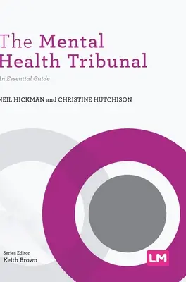 Das Tribunal für psychische Gesundheit: Ein grundlegender Leitfaden - The Mental Health Tribunal: An Essential Guide