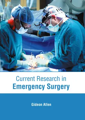 Aktuelle Forschung in der Notfallchirurgie - Current Research in Emergency Surgery