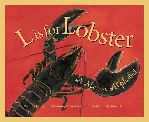 L steht für Lobster: Ein Maine-Alphabet - L is for Lobster: A Maine Alphabet