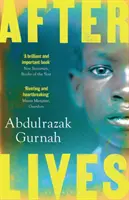 Afterlives - Vom Gewinner des Literaturnobelpreises 2021 - Afterlives - By the winner of the Nobel Prize in Literature 2021
