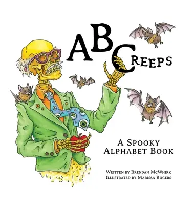 ABCreeps: Ein gruseliges Alphabetbuch - ABCreeps: A Spooky Alphabet Book