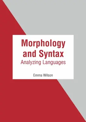 Morphologie und Syntax: Die Analyse von Sprachen - Morphology and Syntax: Analyzing Languages