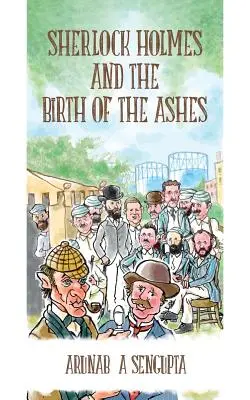 Sherlock Holmes und die Geburt der Asche - Sherlock Holmes and the Birth of the Ashes