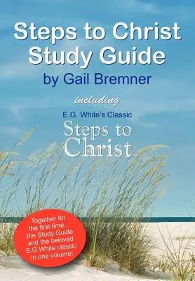 Schritte zu Christus Studienführer - Steps to Christ Study Guide
