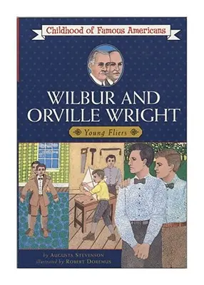 Wilbur und Orville Wright: Junge Flieger - Wilbur and Orville Wright: Young Fliers