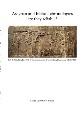 Sind die assyrische und die biblische Chronologie zuverlässig? - Assyrian and biblical chronologies are they reliable?