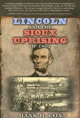 Lincoln und der Sioux-Aufstand von 1862 - Lincoln and the Sioux Uprising of 1862
