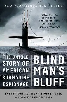 Der Bluff des blinden Mannes: Die unerzählte Geschichte der amerikanischen U-Boot-Spionage - Blind Man's Bluff: The Untold Story of American Submarine Espionage