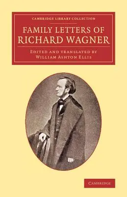 Familienbriefe von Richard Wagner - Family Letters of Richard Wagner