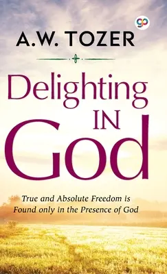 Sich an Gott erfreuen - Delighting in God