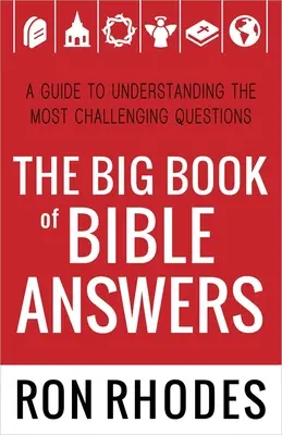 Das große Buch der biblischen Antworten: Ein Leitfaden zum Verstehen der schwierigsten Fragen - The Big Book of Bible Answers: A Guide to Understanding the Most Challenging Questions