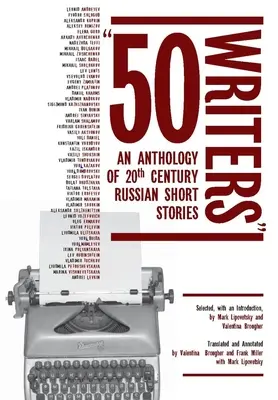 50 Autorinnen und Autoren: Eine Anthologie der russischen Kurzgeschichten des 20. - 50 Writers: An Anthology of 20th Century Russian Short Stories
