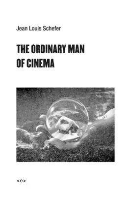 Der gewöhnliche Mann des Kinos - The Ordinary Man of Cinema