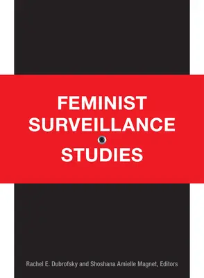 Feministische Überwachungsstudien - Feminist Surveillance Studies