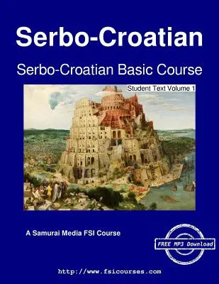 Serbo-Kroatisch Grundkurs - Studententext Band 1 - Serbo-Croatian Basic Course - Student Text Volume 1