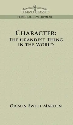 Der Charakter: Die schönste Sache der Welt - Character: The Grandest Thing in the World